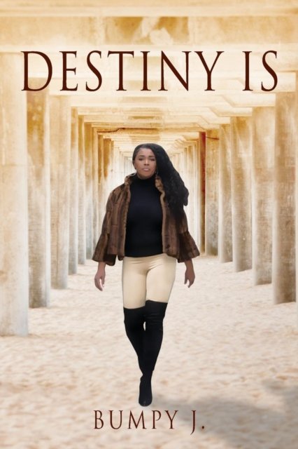Cover for Bumpy J · Destiny Is (Paperback Book) (2017)