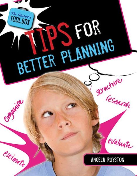 Cover for Angela Royston · Tips for Better Planning (Hardcover Book) (2013)