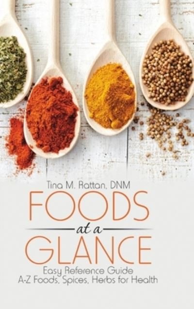 Cover for Dnm Tina M Rattan · Foods at a Glance (Hardcover Book) (2017)