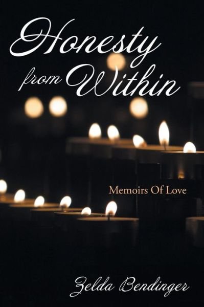 Cover for Zelda Bendinger · Honesty from Within: Memoirs of Love (Paperback Book) (2013)