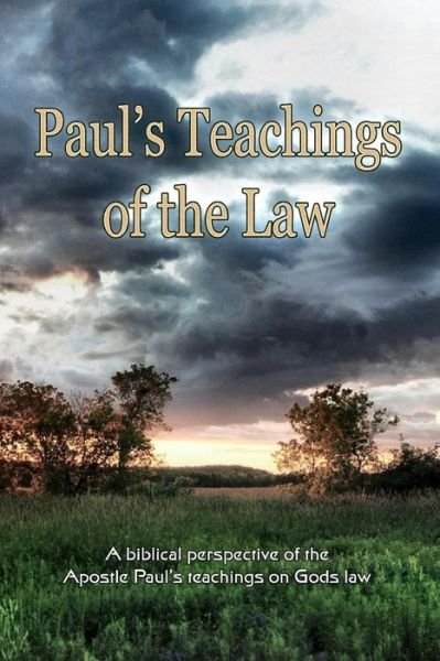 Cover for T W Etienne · Pauls Teachings of the Law (Taschenbuch) (2014)