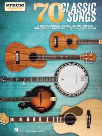 Cover for Hal Leonard Publishing Corporation · Strum Together 70 Classic Songs (Paperback Bog) (2016)