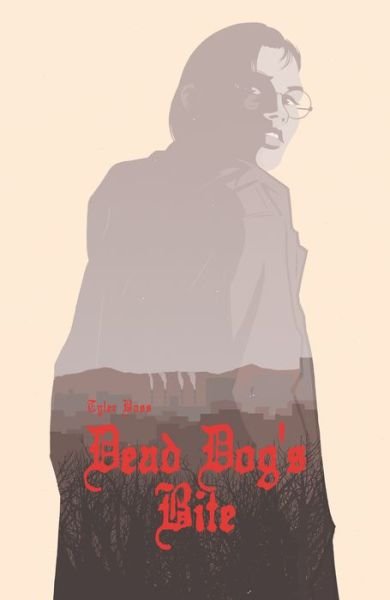 Cover for Tyler Boss · Dead Dog's Bite (Hardcover bog) (2021)
