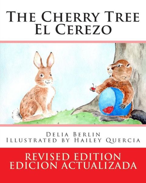 Cover for Delia Berlin · The Cherry Tree - El Cerezo: Revised Edition - Edicion Actualizada (Paperback Book) (2015)