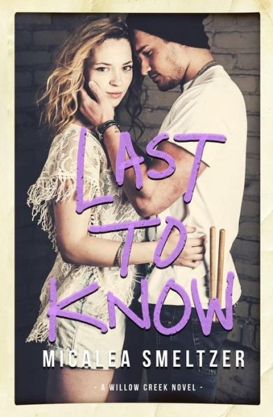 Cover for Micalea Smeltzer · Last to Know (Pocketbok) (2015)