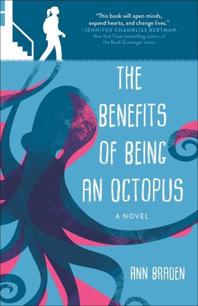 Cover for Ann Braden · The Benefits of Being an Octopus: A Novel (Pocketbok) (2021)