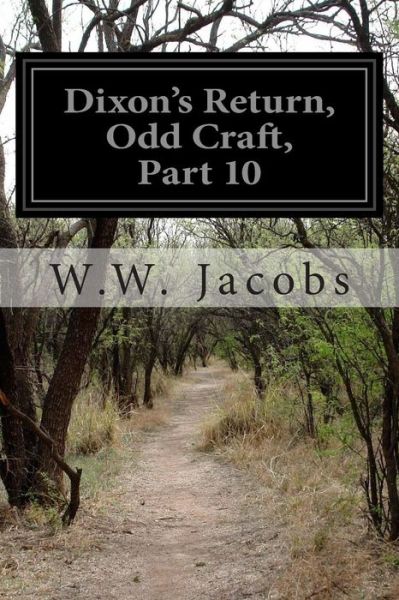 Cover for W W Jacobs · Dixon's Return, Odd Craft, Part 10 (Paperback Book) (2015)