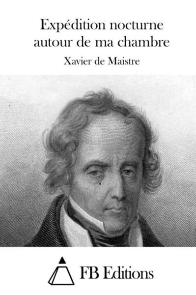 Cover for Xavier De Maistre · Expedition Nocturne Autour De Ma Chambre (Paperback Bog) (2015)