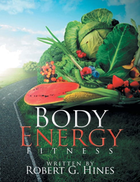Cover for Robert G Hines · Body Energy (Paperback Book) (2016)