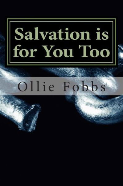 Cover for Dr Ollie B Fobbs Jr · Salvation is for You Too: Faith is Trusting, Finally (Taschenbuch) (2015)