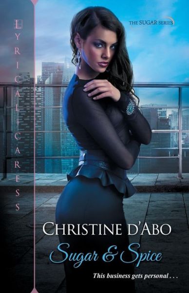 Cover for Christine D'Abo · Sugar &amp; Spice (Paperback Book) (2019)