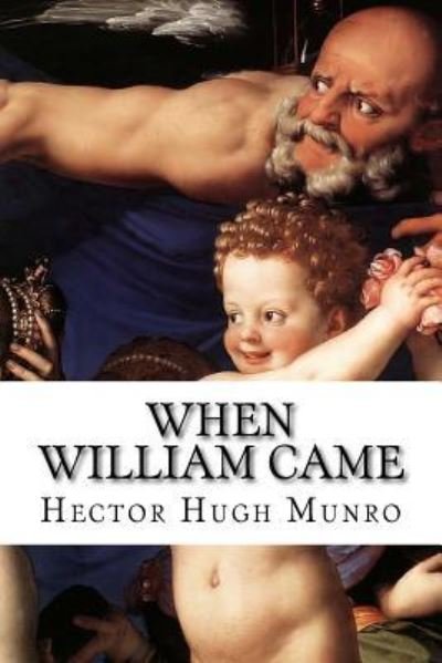 Cover for H H Munro · When William Came (Paperback Book) (2015)