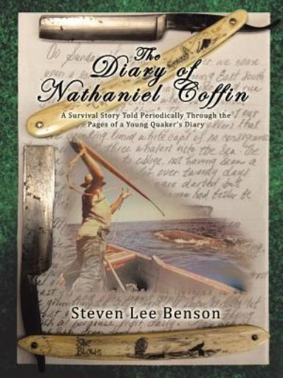 Cover for Steven Lee Benson · The Diary of Nathaniel Coffin (Paperback Book) (2017)