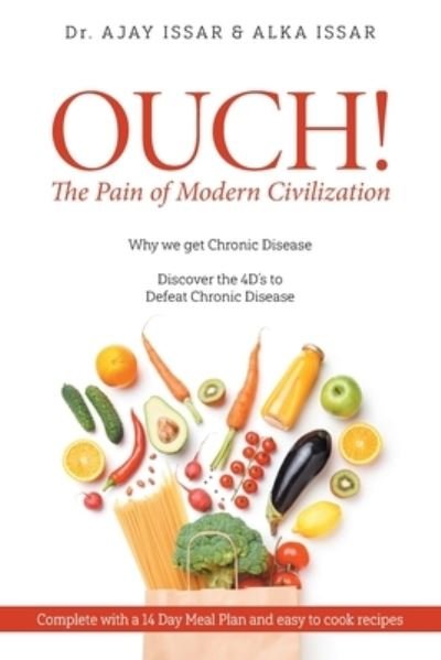 Dr Ajay Issar · OUCH! The Pain of Modern Civilization (Taschenbuch) (2020)
