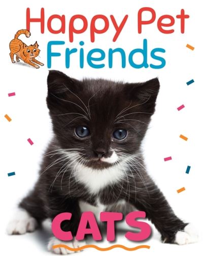 Cover for Katie Woolley · Happy Pet Friends: Cats - Happy Pet Friends (Hardcover Book) [Illustrated edition] (2022)