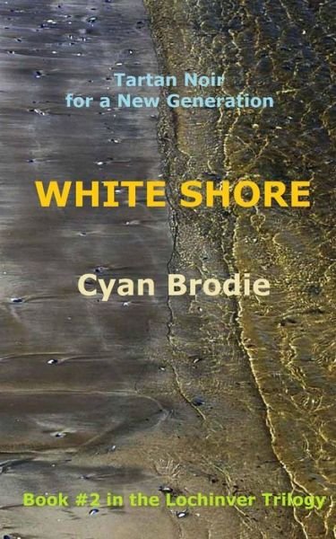 Cover for Cyan Brodie · White Shore (Paperback Bog) (2016)
