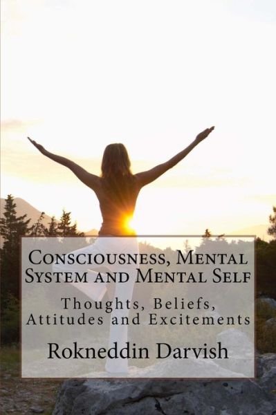 Cover for Rokneddin Darvish Ph D · Human Consciousness, Mental System and Mental Self (Pocketbok) (2016)