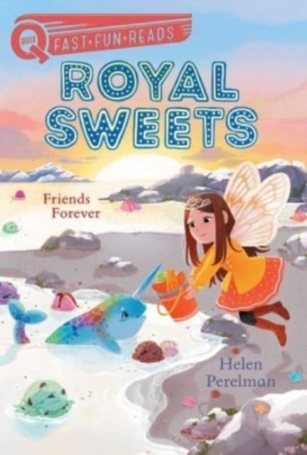 Cover for Helen Perelman · Friends Forever: A QUIX Book - Royal Sweets (Gebundenes Buch) (2023)