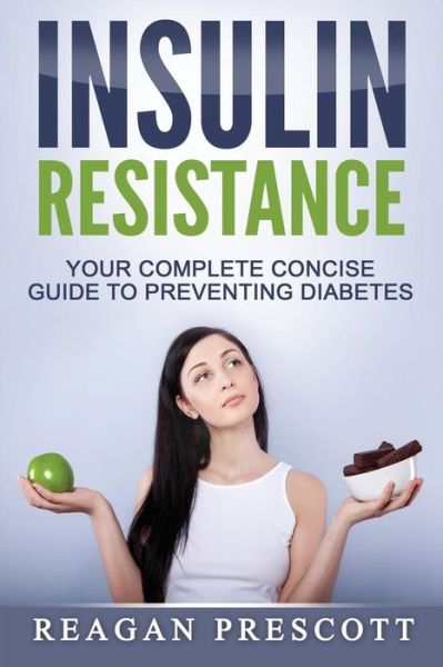 Cover for Reagan Prescott · Insulin Resistance (Paperback Book) (2016)