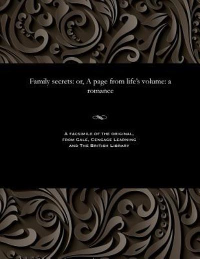 Cover for Family secrets : or, A page from life's volume (Paperback Bog) (1901)