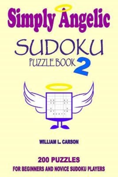 Cover for William L Carson · Simply Angelic Sudoku: Volume 2 (Paperback Bog) (2016)
