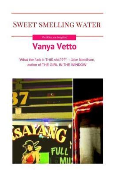 Cover for Vanya Vetto · Sweet Smelling Water (Paperback Book) (2016)