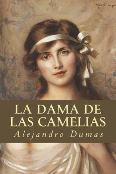 Cover for Alejandro Dumas · La Dama de las Camelias (Paperback Book) (2016)