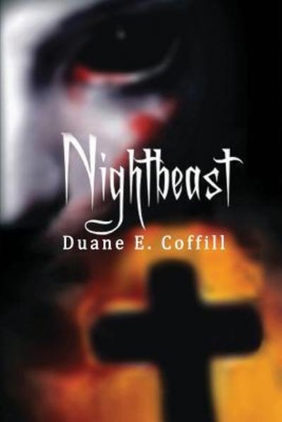 Cover for Duane E. Coffill · Nightbeast (Paperback Book) (2017)