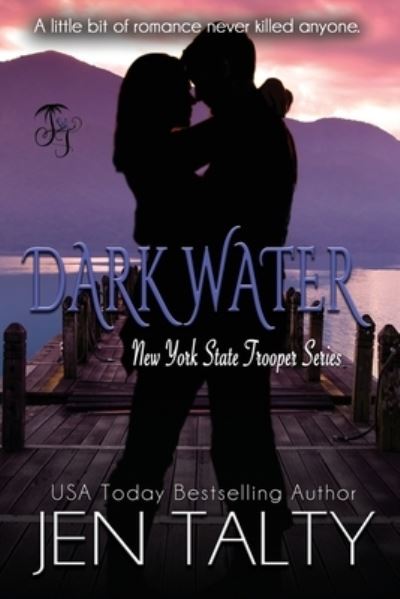 Cover for Jen Talty · Dark Water (Paperback Book) (2017)