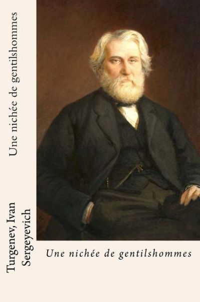 Cover for Ivan  Sergeyevich, Turgenev, · Une nichée de gentilshommes (Paperback Bog) (2017)