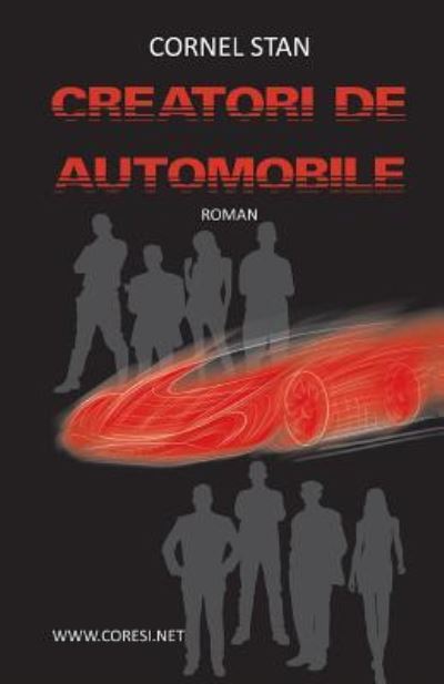 Cover for Cornel Stan · Creatori de automobile (Pocketbok) (2017)