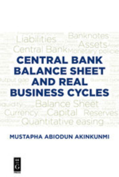 Cover for Mustapha Akinkunmi · Central Bank Balance Sheet and Real Business Cycles (Paperback Bog) (2018)