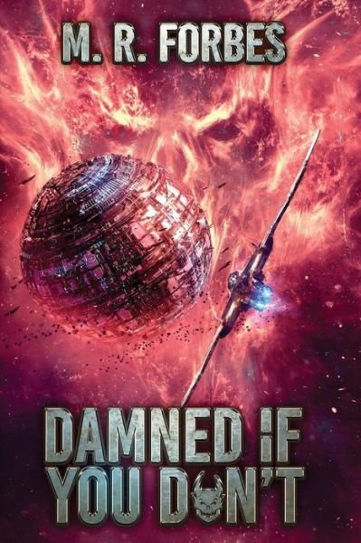 Cover for M R Forbes · Damned If You Don't (Paperback Book) (2017)