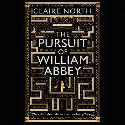 Cover for Claire North · The Pursuit of William Abbey (CD) (2019)