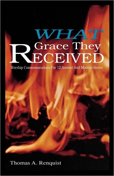 Cover for Thomas A. Renquist · What Grace They Received (Paperback Book) (1993)