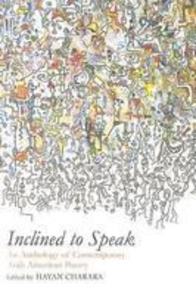 Cover for Hayan Charara · Inclined to Speak: An Anthology of Contemporary Arab American Poetry (Taschenbuch) (2008)