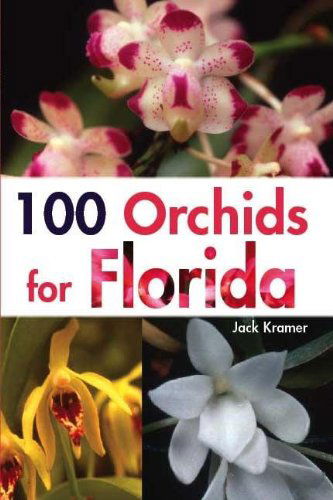 Cover for Jack Kramer · 100 Orchids for Florida (Paperback Book) (2006)