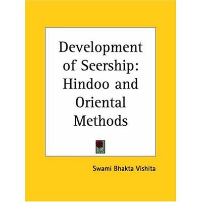 Cover for Swami Bhakta Vishita · Development of Seership: Hindoo and Oriental Methods (Paperback Book) (1996)