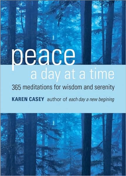 Cover for Karen Casey · Peace a Day at a Time: 365 Meditations for Wisdom and Serenity (Pocketbok) (2011)