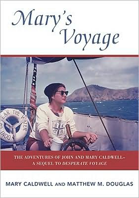 Cover for Mary Caldwell · Mary's Voyage: The Adventures of John and Mary Caldwell - A Sequel to Desparate Voyage (Paperback Book) (2008)