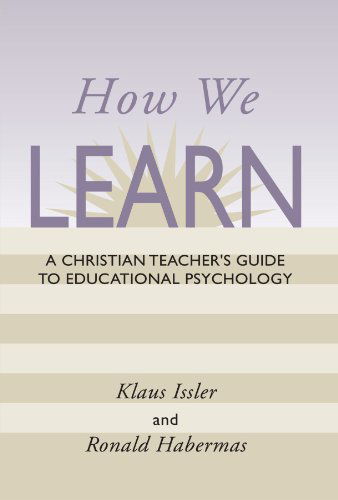 Cover for Klaus Issler · How We Learn: a Christian Teacher's Guide to Educational Psychology (Paperback Book) (2002)