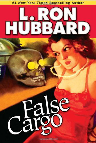 Cover for L. Ron Hubbard · False Cargo (Paperback Book) (2012)