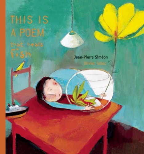 Cover for Jean-Pierre Simeon · This is a Poem that Heals Fish (Board book) (2007)