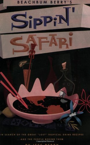 Cover for Jeff Berry · Beachbum Berry's Sippin' Safari (Taschenbuch) (2016)