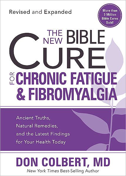 Cover for Don Colbert · The New Bible Cure For Chronic Fatigue And Fibromyalgia (Paperback Book) [Revised, Expanded edition] (2011)