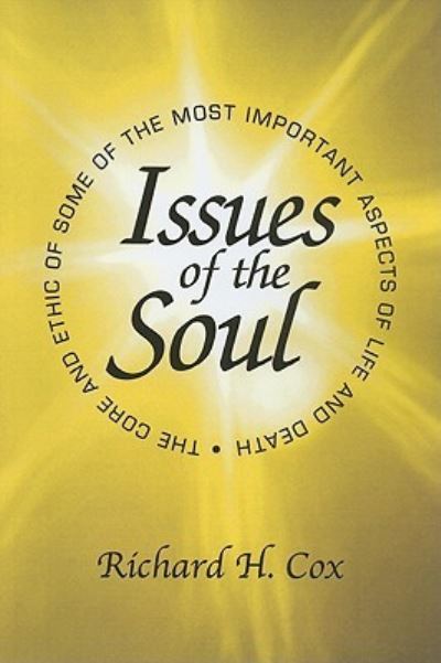 Cover for Richard H., MD, PhD Cox · Issues of the Soul (Paperback Book) (2010)