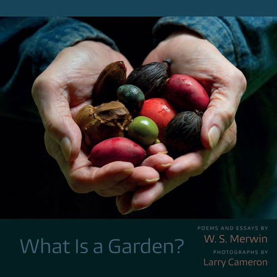 Cover for W. S. Merwin · What is a Garden? (Hardcover Book) (2016)