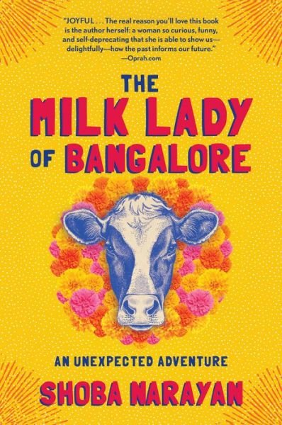 Cover for Shoba Narayan · The Milk Lady of Bangalore: An Unexpected Adventure (Taschenbuch) (2019)