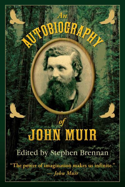 Cover for Stephen Brennan · An Autobiography of John Muir (Hardcover Book) (2014)