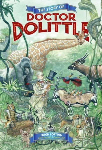 Cover for Hugh Lofting · The Story of Doctor Dolittle (Inbunden Bok) (2019)